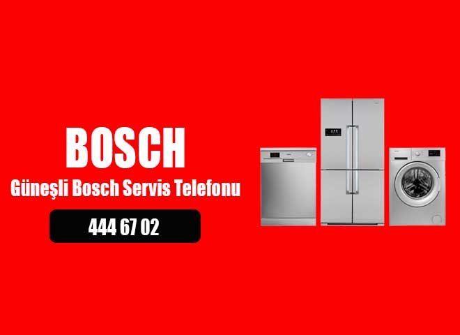 Güneşli Bosch Servis Telefonu