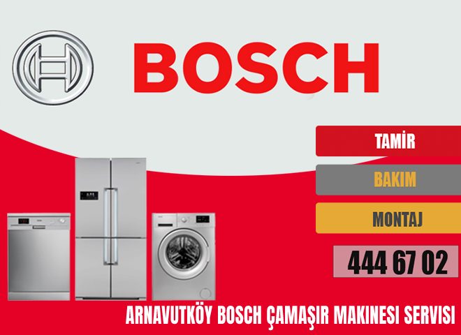 Arnavutköy Bosch Çamaşır Makinesi Servisi