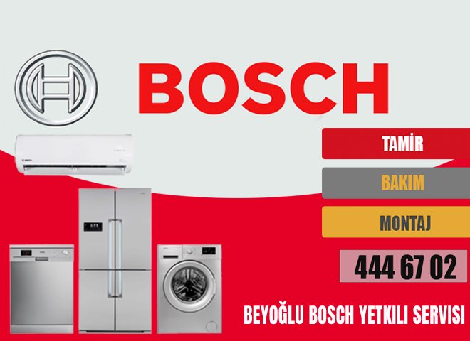 Beyoğlu Bosch Yetkili Servisi