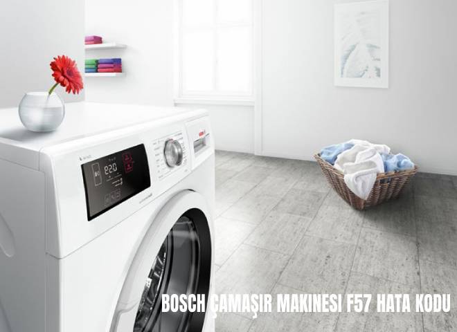 Bosch Çamaşır Makinesi F57 Hata Kodu