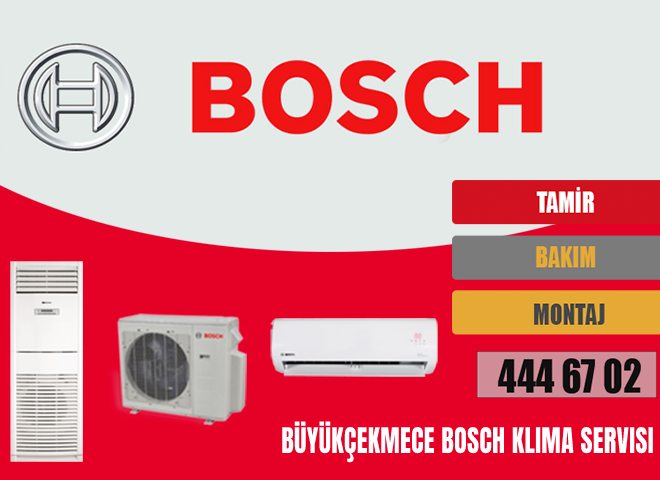 Büyükçekmece Bosch Klima Servisi