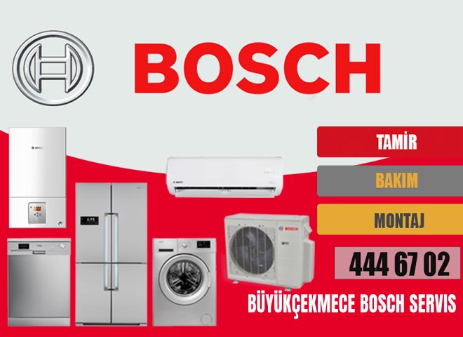 Büyükçekmece Bosch Servis