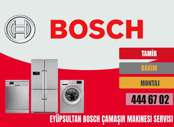 Eyüpsultan Bosch Çamaşır Makinesi Servisi