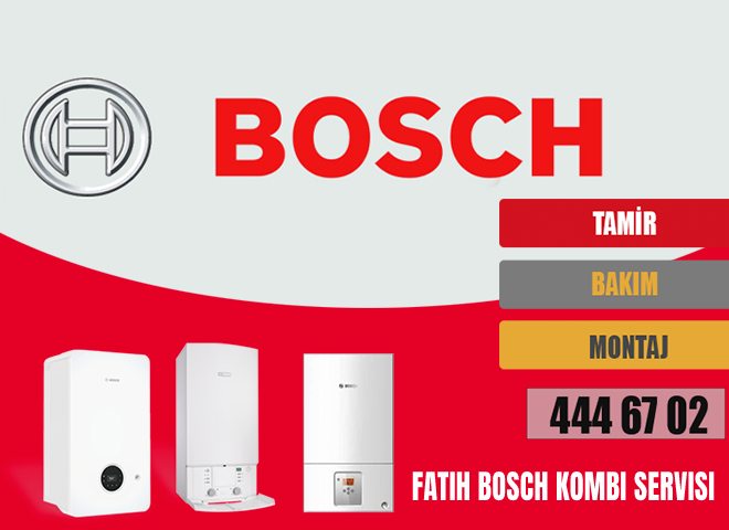 Fatih Bosch Kombi Servisi