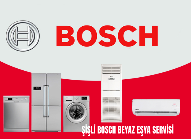 Şişli Bosch Beyaz Eşya Servisi