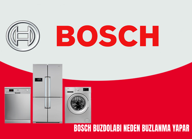 Bosch buzdolabı neden buzlanma yapar