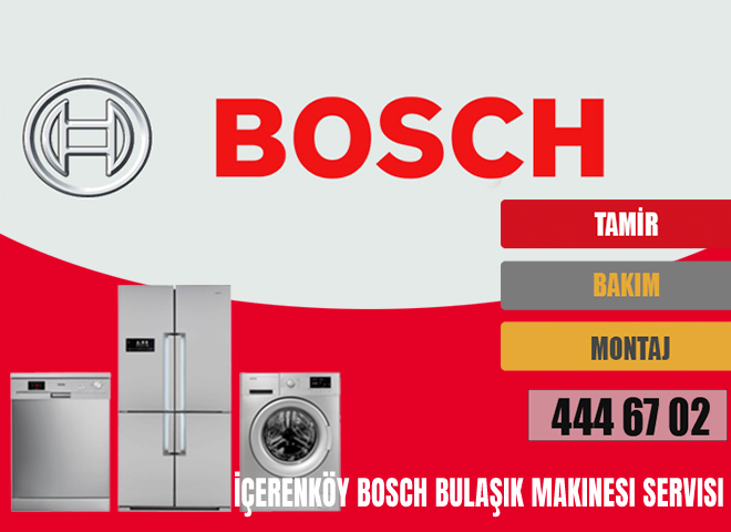 İçerenköy Bosch Bulaşık Makinesi Servisi