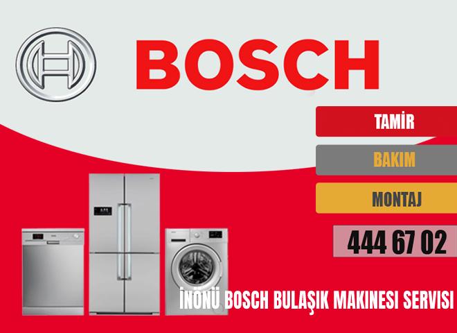 İnönü Bosch Bulaşık Makinesi Servisi
