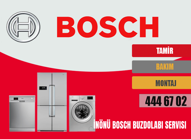 İnönü Bosch Buzdolabı Servisi