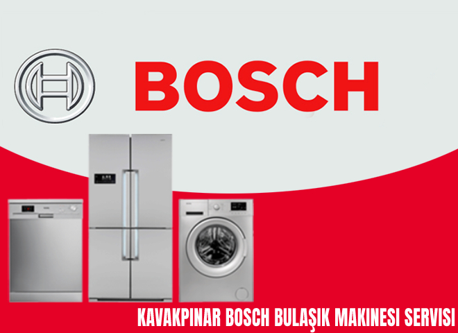 Kavakpınar Bosch Bulaşık Makinesi Servisi