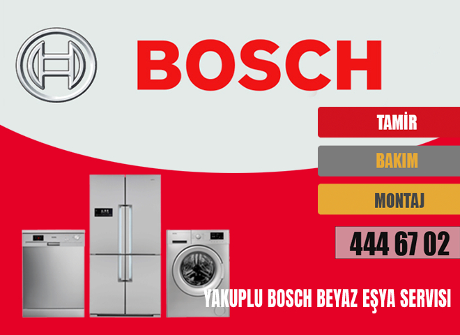 Yakuplu Bosch Beyaz Eşya Servisi