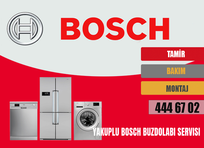 Yakuplu Bosch Buzdolabı Servisi