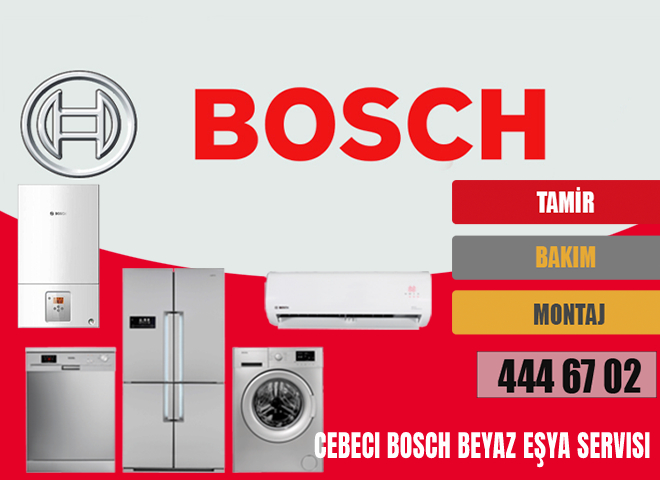 Cebeci Bosch Beyaz Eşya Servisi