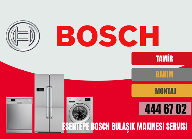 Esentepe Bosch Bulaşık Makinesi Servisi