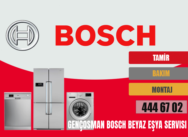 Gençosman Bosch Beyaz Eşya Servisi