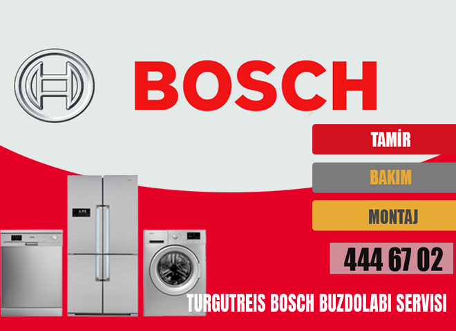 Turgutreis Bosch Buzdolabı Servisi