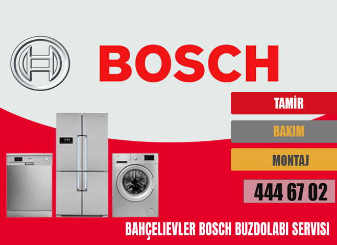 Bahçelievler Bosch Buzdolabı Servisi