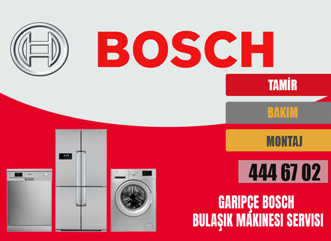 Garipçe Bosch Bulaşık Makinesi Servisi
